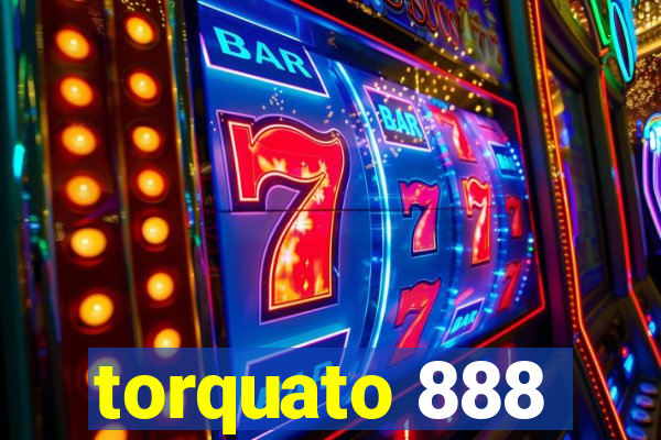 torquato 888